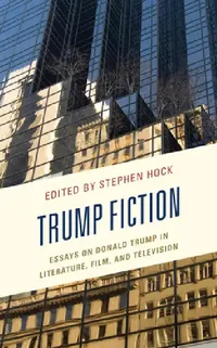 Buy Trump Fiction (English, Stephen Hock | Joseph M. Conte | Clinton J. Craig) — BookShops.in