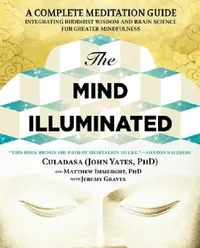 Buy The Mind Illuminated: A Complete Meditation Guide by John Yates | Hardcover | Atria Books | ISBN 9781501156984 | Religion & Spirituality Book — BookShops.in