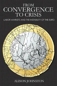 Buy From Convergence to Crisis (English, Alison Johnston) — BookShops.in