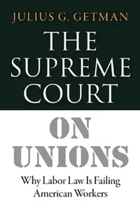 Buy The Supreme Court on Unions (English, Julius G. Getman) — BookShops.in