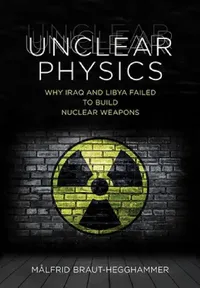 Buy Unclear Physics (English, Målfrid Braut-Hegghammer) — BookShops.in