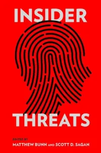 Buy Insider Threats (English, Matthew Bunn | Scott D. Sagan) — BookShops.in