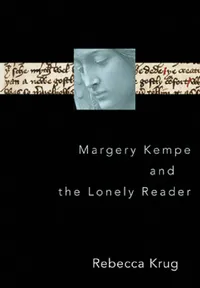 Buy Margery Kempe and the Lonely Reader (English, Rebecca L. Krug) — BookShops.in