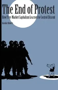 Buy End of Protest (English, Alasdair Roberts) — BookShops.in