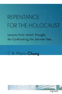 Buy Repentance for the Holocaust (English, C. K. Martin Chung) — BookShops.in