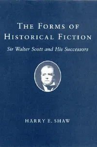 Buy The Forms of Historical Fiction (English, Harry E. Shaw) — BookShops.in