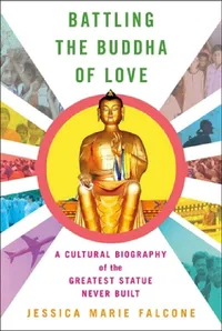 Buy Battling the Buddha of Love (English, Jessica Marie Falcone) — BookShops.in