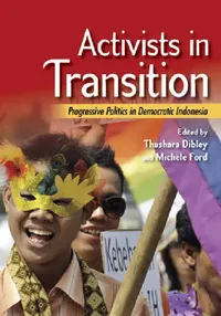 Buy Activists in Transition (English, Thushara Dibley | Michele Ford) — BookShops.in