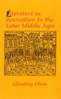 Buy Literature as Recreation in the Later Middle Ages (English, Glending Olson) — BookShops.in