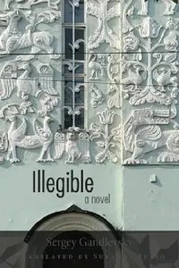 Buy Illegible (English, Sergey Gandlevsky | Susanne Fusso) — BookShops.in