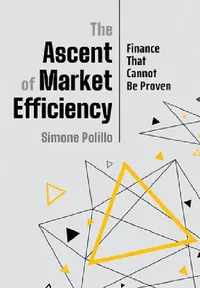 Buy The Ascent of Market Efficiency (English, Simone Polillo) — BookShops.in