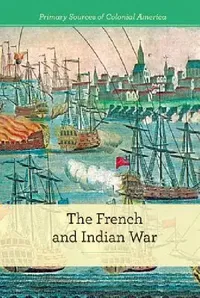 Buy The French and Indian War (English, Gerry Boehme) — BookShops.in