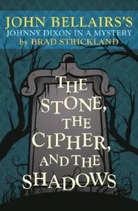 Buy The Stone, the Cipher, and the Shadows (English, Brad Strickland) — BookShops.in