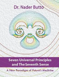 Buy Seven Universal Principles and the Seventh Sense (English, Nader Butto) — BookShops.in