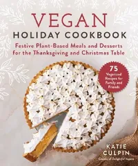 Buy Vegan Holiday Cookbook (English, Katie Culpin) — BookShops.in