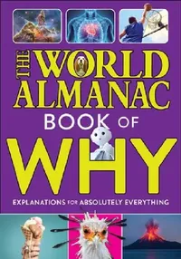 Buy The World Almanac Book of Why (English, World Almanac Kids(tm)) — BookShops.in