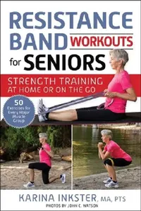 Buy Resistance Band Workouts for Seniors (English, Karina Inkster) — BookShops.in