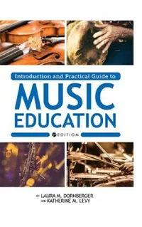 Buy Introduction and Practical Guide to Music Education (English, Laura M. Dornberger) — BookShops.in