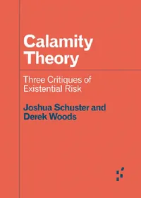 Buy Calamity Theory (English, Joshua Schuster | Derek Woods) — BookShops.in