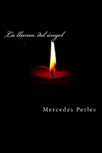 Buy La llama del ángel (English, Mercedes Perles Ortolá) — BookShops.in