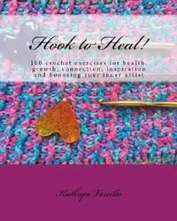 Buy Hook to Heal! (English, Kathryn L. Vercillo) — BookShops.in
