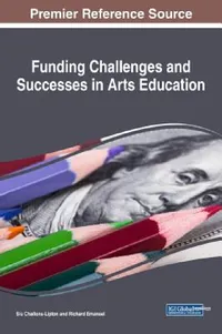 Buy Funding Challenges and Successes in Arts Education (English, Siu Challons-Lipton | Richard Emanuel) — BookShops.in