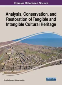 Buy Analysis, Conservation, and Restoration of Tangible and Intangible Cultural Heritage (English, Carlo Inglese | Alfonso Ippolito) — BookShops.in
