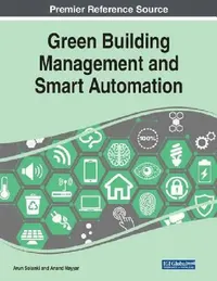 Buy Green Building Management and Smart Automation (English, Arun Solanki | Anand Nayyar) — BookShops.in