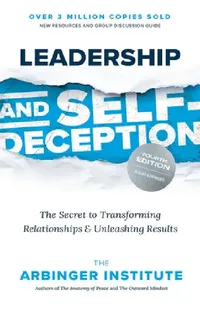 Buy Leadership and Self-Deception, Fourth Edition (English, Arbinger Institute) — BookShops.in