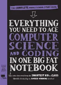 Buy Everything You Need to Ace Computer Science and Coding in One Big Fat Notebook (English, Workman Publishing) — BookShops.in