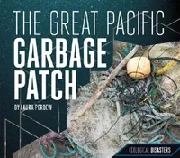Buy Great Pacific Garbage Patch (English, Laura Perdew) — BookShops.in