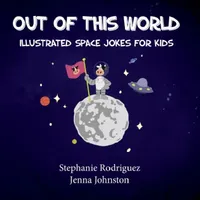 Buy Out of this World (English, Stephanie Rodriguez | Jenna Johnston) — BookShops.in