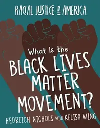 Buy What Is the Black Lives Matter Movement? (English, Hedreich Nichols | Kelisa Wing) — BookShops.in