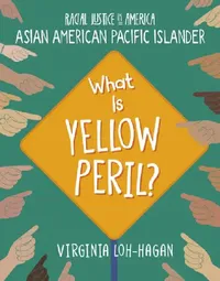 Buy What Is Yellow Peril? (English, Virginia Loh-Hagan) — BookShops.in
