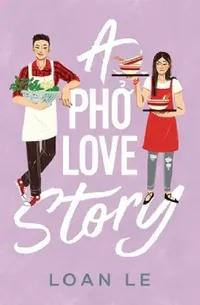 Buy A Pho Love Story (English, Loan Le) — BookShops.in