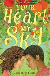 Buy Your Heart, My Sky (English, Margarita Engle) — BookShops.in