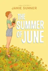 Buy The Summer of June (English, Jamie Sumner) — BookShops.in