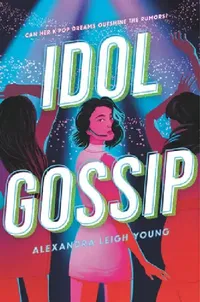 Buy Idol Gossip (English, Alexandra Leigh Young) — BookShops.in