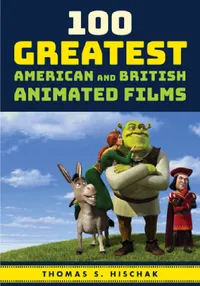 Buy 100 Greatest American and British Animated Films (English, Thomas S. Hischak) — BookShops.in