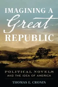 Buy Imagining a Great Republic (English, Thomas E. Cronin) — BookShops.in
