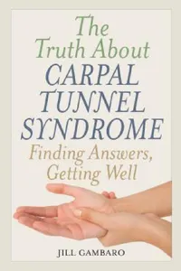 Buy Truth About Carpal Tunnel Syndrome (English, Jill Gambaro) — BookShops.in