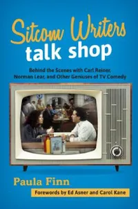 Buy Sitcom Writers Talk Shop (English, Paula Finn | Ed Asner | Carol Kane) — BookShops.in