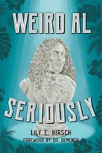 Buy Weird Al (English, Lily E. Hirsch | Demento) — BookShops.in