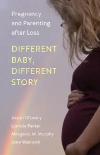 Buy Different Baby, Different Story (English, Joann O'Leary | Lynnda Parker | Margaret M. Murphy) — BookShops.in