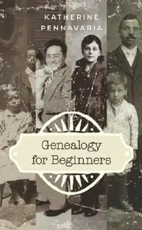 Buy Genealogy for Beginners (English, Katherine Pennavaria) — BookShops.in