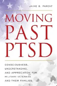 Buy Moving Past PTSD (English, Jaime B. Parent | Danny K. Davis) — BookShops.in