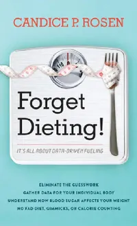 Buy Forget Dieting! (English, Candice P. Rosen) — BookShops.in