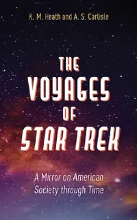 Buy Voyages of Star Trek (English, K. M. Heath | A. S. Carlisle) — BookShops.in