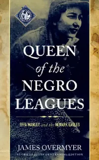 Buy Queen of the Negro Leagues (English, James Overmyer) — BookShops.in