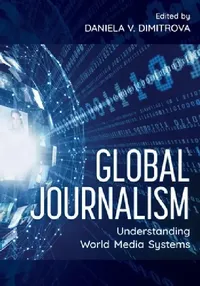 Buy Global Journalism (English, Daniela V. Dimitrova) — BookShops.in